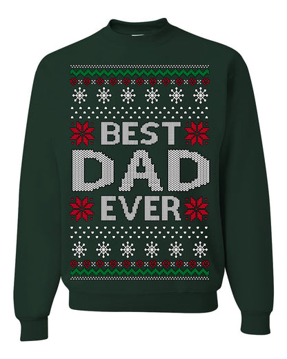 Best Dad Ever Classic Xmas Winter Holidays Ugly Christmas Sweater Ugly Christmas Unisex Crewneck Sweatshirt
