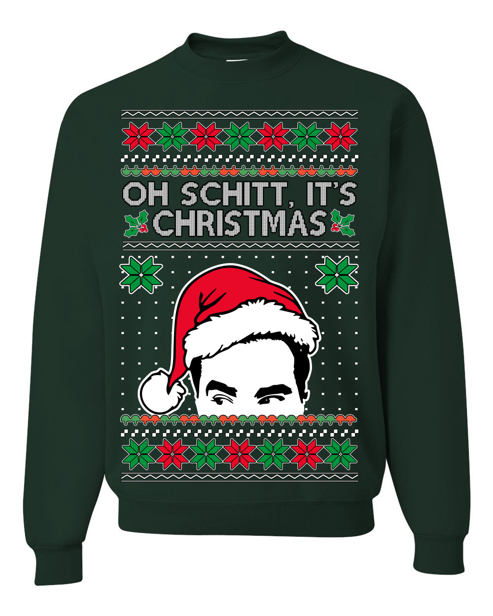 Oh Schitt It's Christmas Funny David TV Show Sitcom Ugly Christmas Sweater Ugly Christmas Unisex Crewneck Sweatshirt