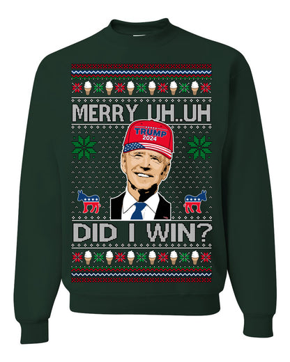 Merry Uh Did I Win? Funny Confused Joe Biden, Liberal Democrats Election 2024 Ugly Christmas Sweater Ugly Christmas Unisex Crewneck Sweatshirt