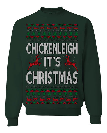 Chickenleigh It's Christmas Funny Viral Trending Meme Ugly Christmas Sweater Ugly Christmas Unisex Crewneck Sweatshirt