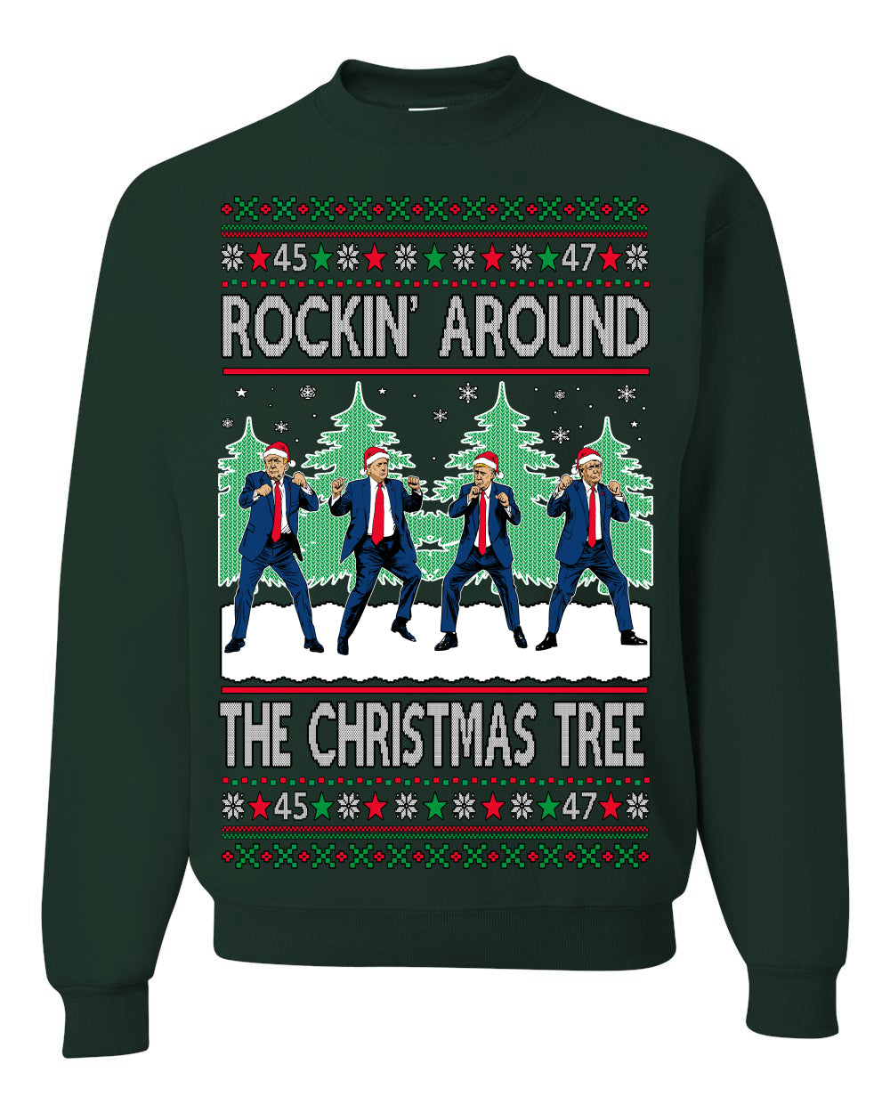 Rocking Around the Christmas Tree Trump Shimmy Dance Ugly Christmas Sweater Ugly Christmas Unisex Crewneck Sweatshirt