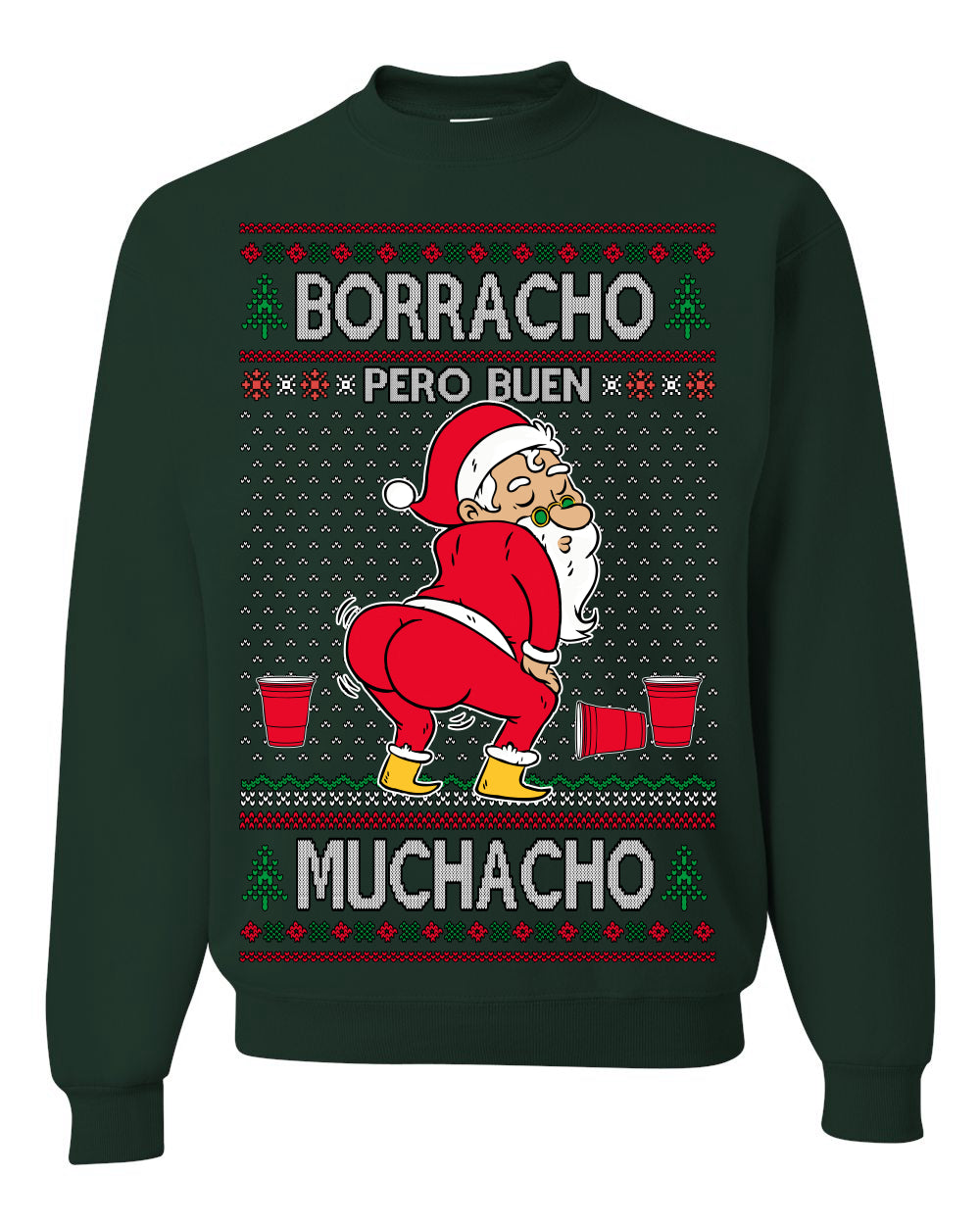 Borracho Pero Buen Muchacho Bebida Alcohol Drunk But a Good Boy, Espanol Ropa Sueter Navideno Cerveza, Funny Ugly Christmas Sweater Ugly Christmas Unisex Crewneck Sweatshirt