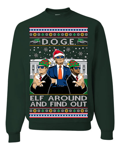 Doge Elf Around and Find Out Trump Elon Vivek, Department of Govenmental Efficiency D.O.G.E. Republicans MAGA Ugly Christmas Sweater Ugly Christmas Unisex Crewneck Sweatshirt