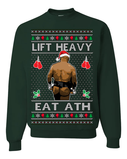 Lift Heavy Eat Ath Merry Chrithmith, Mike Tyson Butt Viral Weightlifting Lifting Boxing Fight Meme Men Women Funny Ugly Christmas Sweater Ugly Christmas Unisex Crewneck Sweatshirt