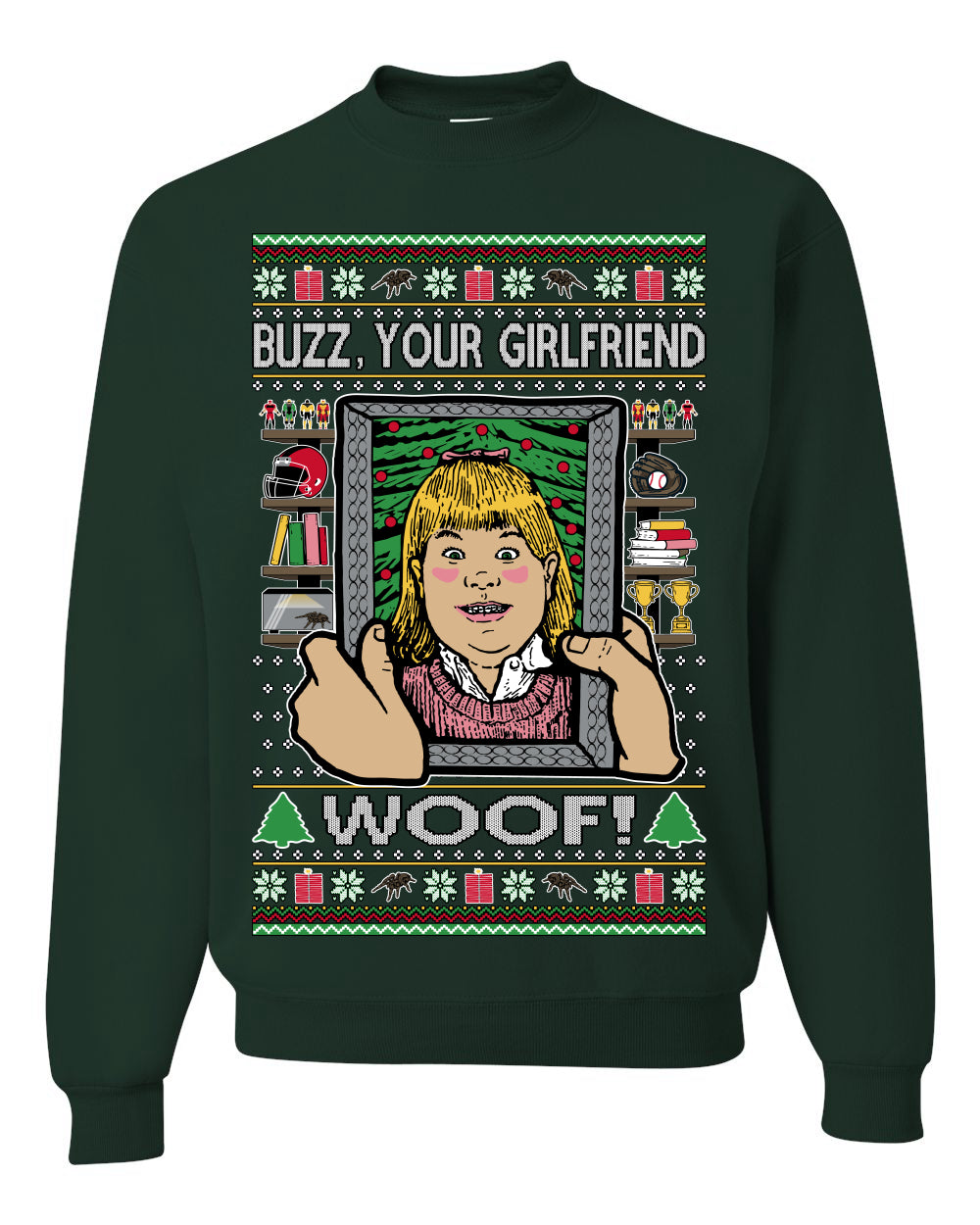 Buzz Your Girlfriend Woof, Funny 90s Chicago Xmas Movie Alone Kevin, Ugly Christmas Sweater Ugly Christmas Unisex Crewneck Sweatshirt