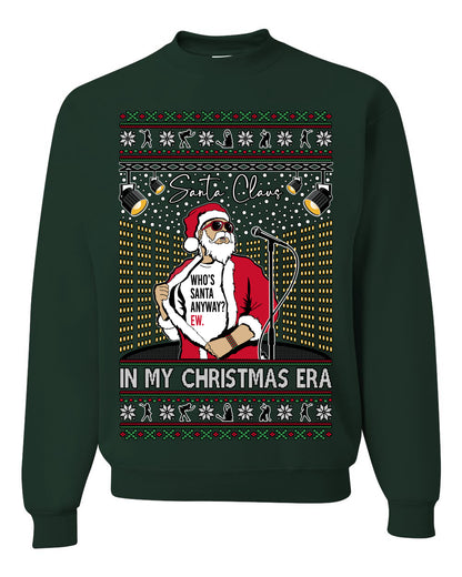 Santa Claus In My Christmas Era Xmas, Funny Clause Pop Music Tour Concert Merch, Ugly Christmas Sweater Crewneck Sweatshirt Ugly Christmas Unisex Crewneck Sweatshirt
