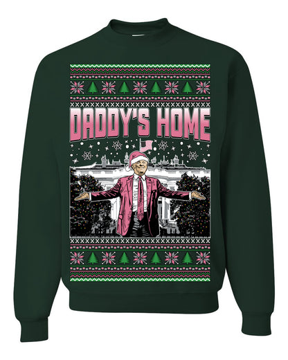 Daddy's Home Pink Suit, I'll Be Home for Christmas | Funny Santa Clause President Donald Trump White House Holiday Xmas Sweaters, MAGA Ugly Christmas Unisex Crewneck Sweatshirt