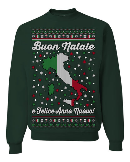 Buon Natale e Felice Anno Nuovo! Merry Christmas and Happy New Year, Funny Classic Italy Peninsula Italian Ugly Christmas Sweater Ugly Christmas Unisex Crewneck Sweatshirt