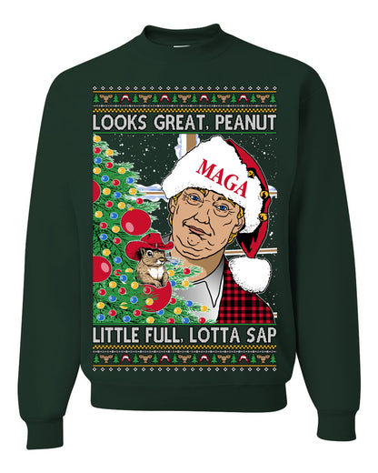 Looks Great Peanut Little Full Lotta Sap, Funny Clark Griswold Xmas Vacation Todd Margo 80s Movie Viral Animal Meme Quote Ugly Christmas Sweater Ugly Christmas Unisex Crewneck Sweatshirt