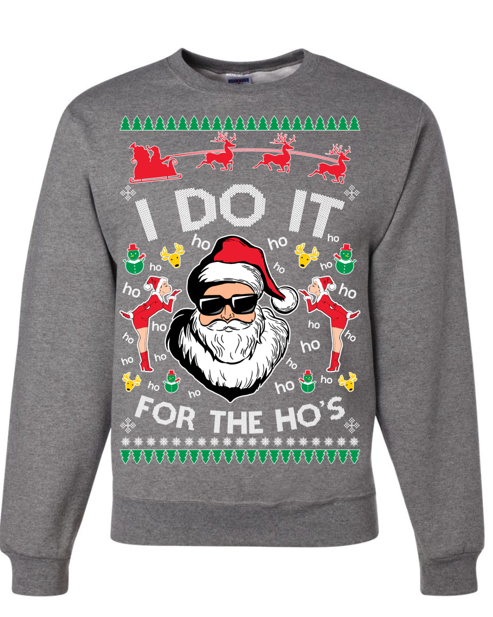 I Do It for the Hos Funny Santa Claus, Xmas Winter Holiday Classic Elves Presents Ugly Christmas Sweater Ugly Christmas Unisex Crewneck Sweatshirt