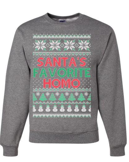 Santa's Favorite Homo, Funny LGBT Pride Grey Greysexual Gay Lesbian Homosexual Bi Bisexual, Ugly Christmas Sweater Ugly Christmas Unisex Crewneck Sweatshirt