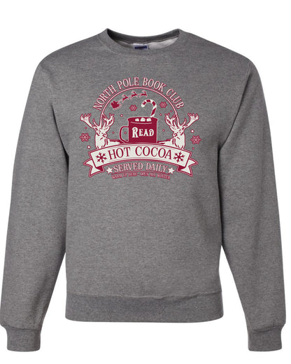 North Pole Book Club | Hot Cocoa Served Daily, Cute Funny Read Books Reading Snow Reindeer Winter Hot Chocolate Ugly Christmas Unisex Crewneck Sweatshirt