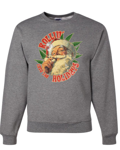 Rollin Into the Holidays | Funny Santa Claus Smoking Weed THC Marijuana Joint Fan  Ugly Christmas Unisex Crewneck Sweatshirt