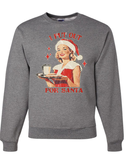 I Put Out For Santa | Funny Women Milk and Cookies Ugly Christmas Unisex Crewneck Sweatshirt