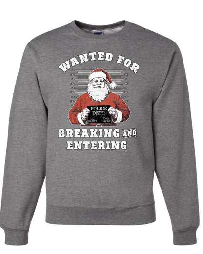 Wanted for Breaking and Entering | Funny Santa Claus Christmas Eve Police Mugshot Ugly Christmas Unisex Crewneck Sweatshirt