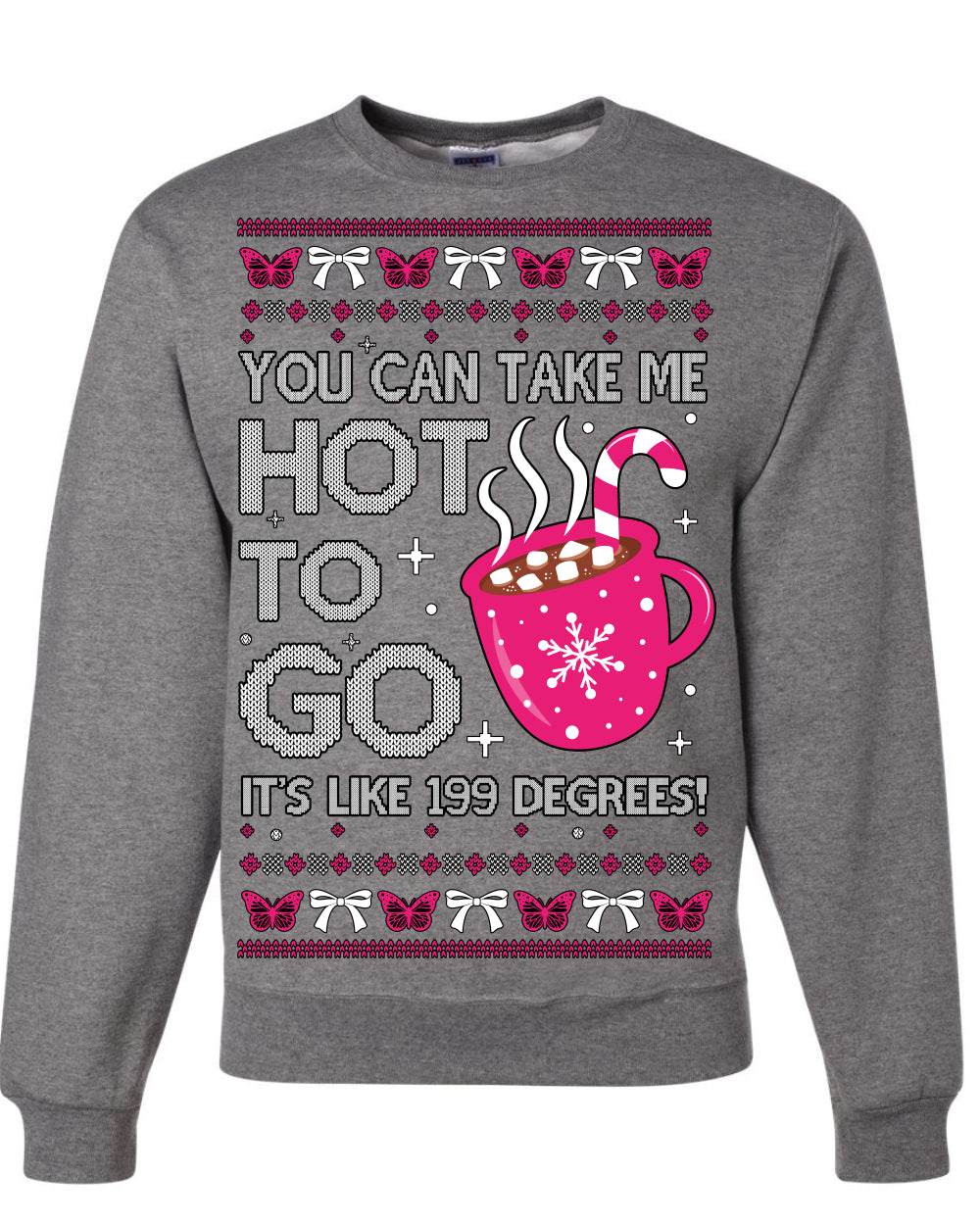 You Can Take Me Hot to Go, Hot Cocoa Viral Midwest Princess Dance Song Pop Music Merchandise Concert Tour Merch, Winter Xmas Ugly Christmas Sweater Ugly Christmas Unisex Crewneck Sweatshirt