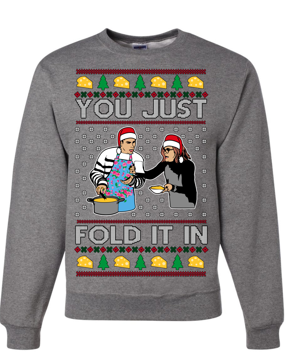 You Just Fold It In, Funny Cooking Enchilada Moira David Schitt's TV Show Sitcom Santa Hat, Ugly Christmas Sweater Ugly Christmas Unisex Crewneck Sweatshirt