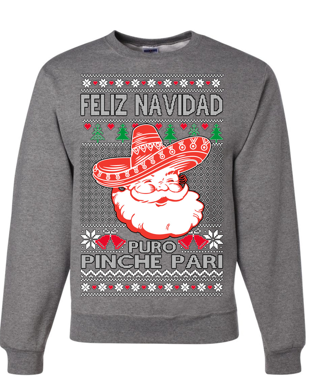 Feliz Navidad Puro Pinche Pari, Funny Spanish Song Latin Pop Music Lyrics, Ugly Christmas Sweater Ugly Christmas Unisex Crewneck Sweatshirt