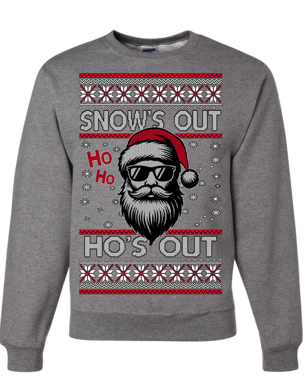 Snow's Out Hos Out | Funny Santa Claus Ugly Christmas Sweater Crewneck Sweatshirt Ugly Christmas Unisex Crewneck Sweatshirt
