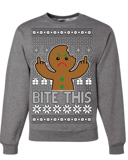 Bite This, Funny Gingerbread Cookie Offensive Inappropriate Middle Finger, F U Ginger Bread Dirty Novelty Xmas Ugly Christmas Sweater Ugly Christmas Unisex Crewneck Sweatshirt