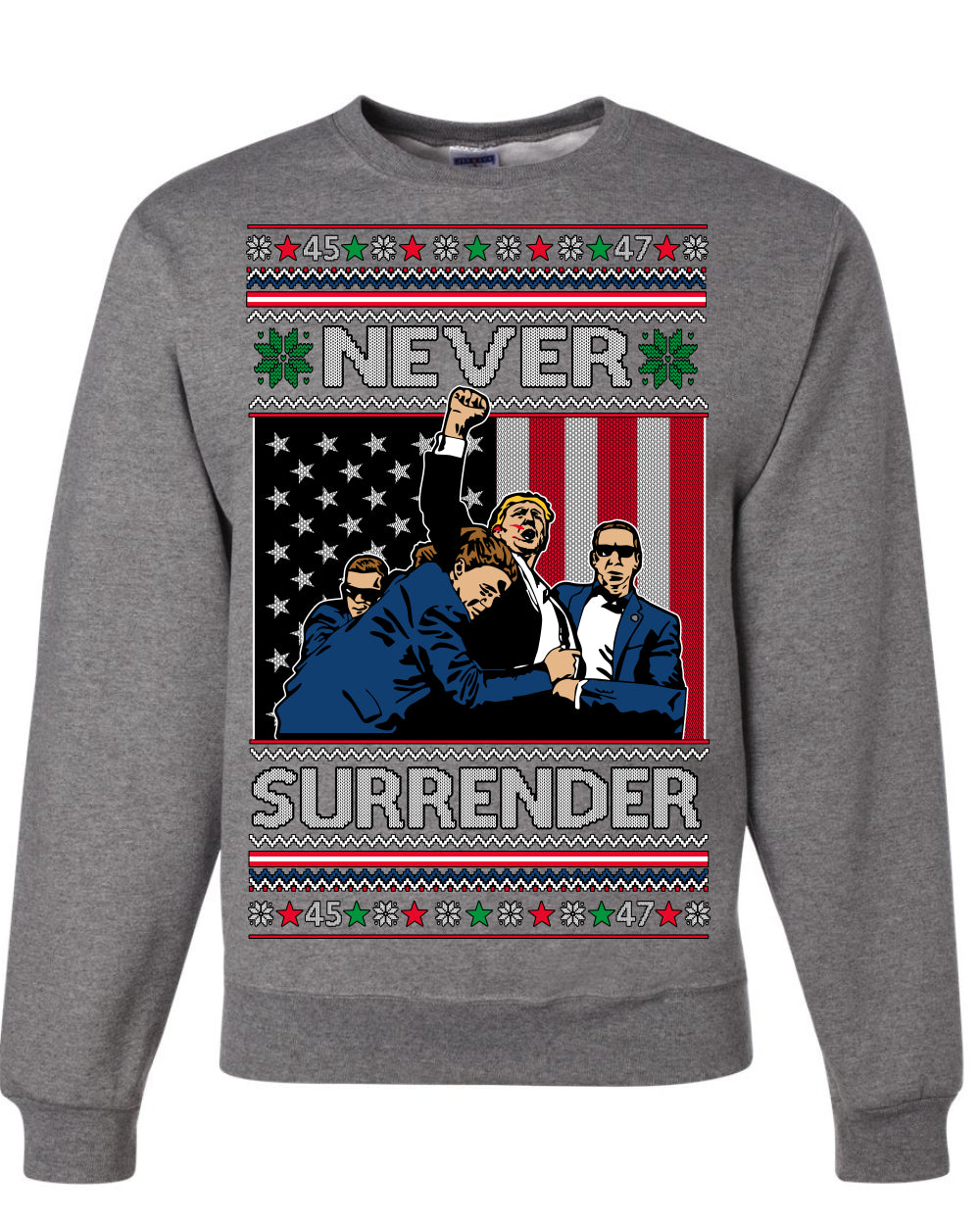 Never Surrender, Pro Donald Trump Fight Fight Fight Fist Pump 2024 Butler PA Rally Shot, Ugly Christmas Sweater Ugly Christmas Unisex Crewneck Sweatshirt