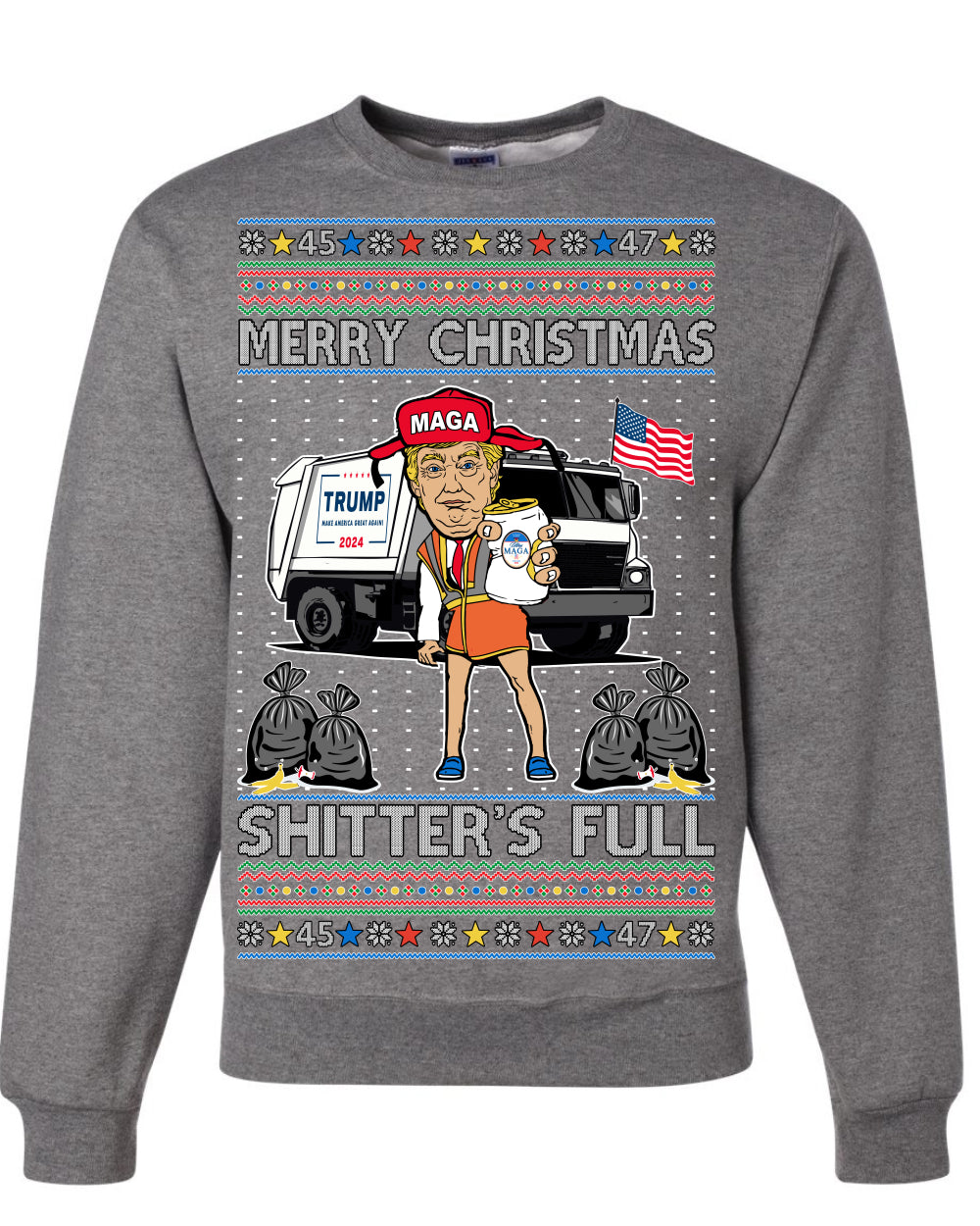 Donald Trump Merry Christmas Shitter's Full, Cousin Eddie Christmas Vacation Garbage for Trump Funny Viral Meme, Ugly Christmas Sweater Ugly Christmas Unisex Crewneck Sweatshirt