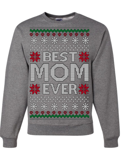 Best Mom Ever Classic Xmas Winter Holidays Ugly Christmas Sweater Ugly Christmas Unisex Crewneck Sweatshirt