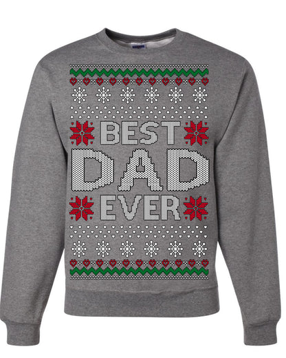 Best Dad Ever Classic Xmas Winter Holidays Ugly Christmas Sweater Ugly Christmas Unisex Crewneck Sweatshirt