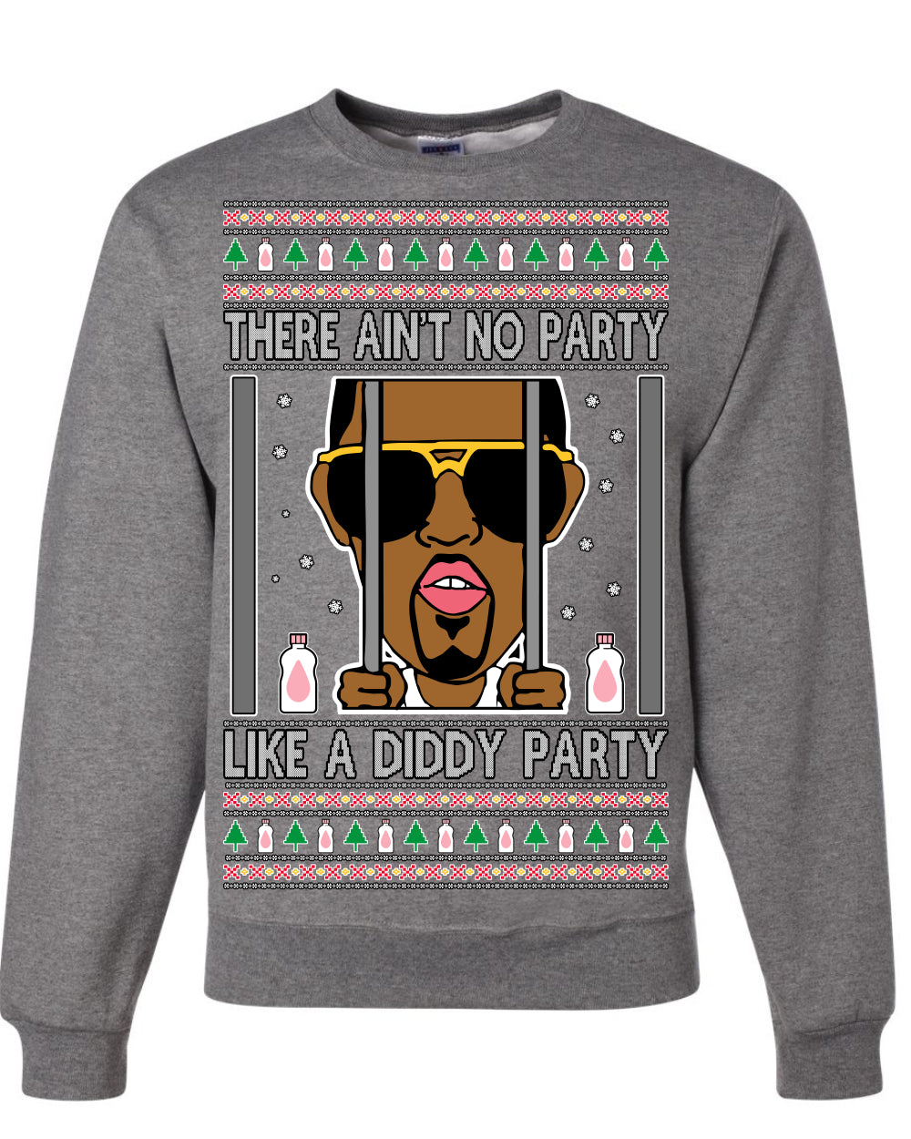 There Ain't No Party Like a Diddy Party, Viral Meme Trendy Baby Oil Crazy Parties Funny Classic Ugly Christmas Sweater Ugly Christmas Unisex Crewneck Sweatshirt