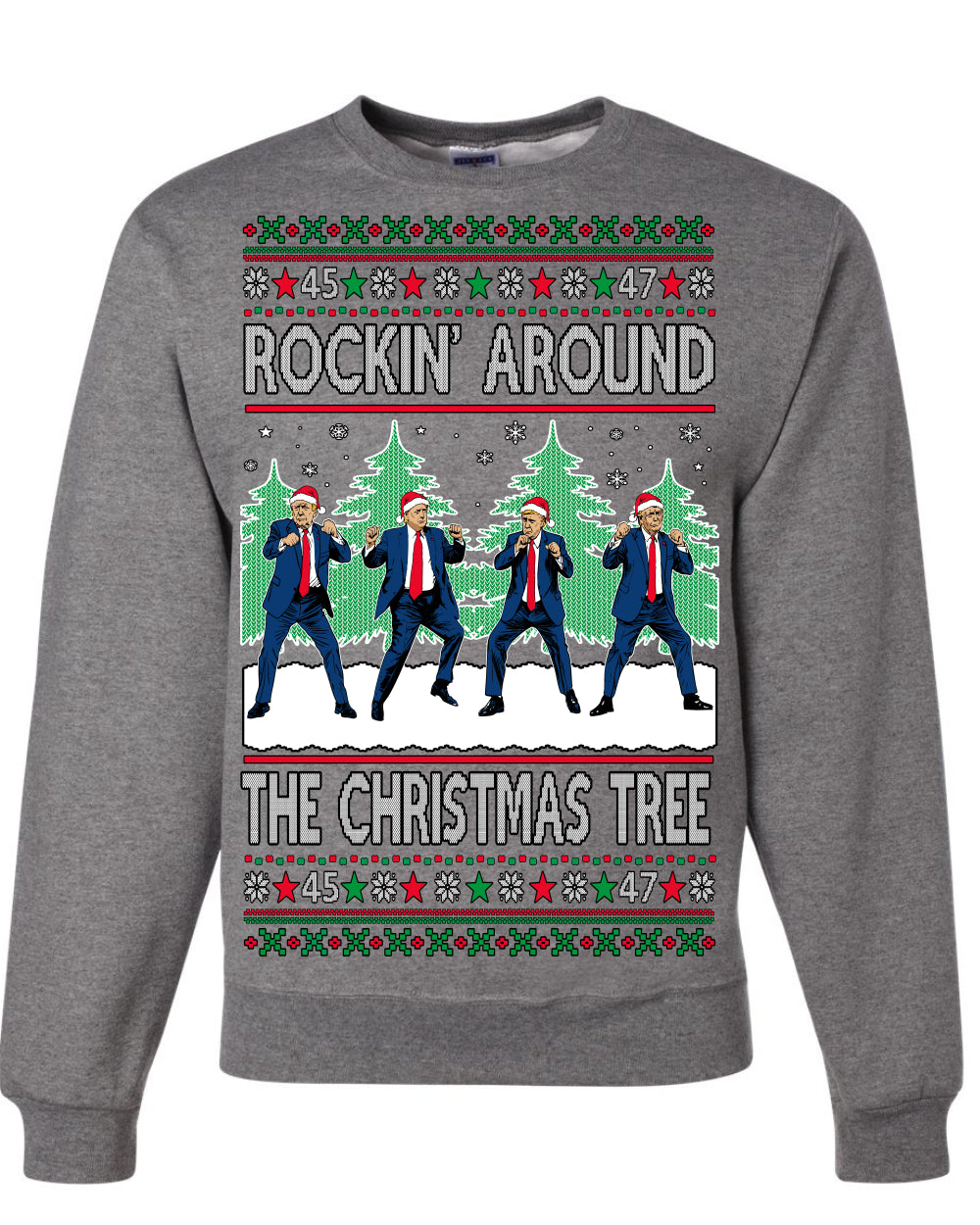 Rocking Around the Christmas Tree Trump Shimmy Dance Ugly Christmas Sweater Ugly Christmas Unisex Crewneck Sweatshirt