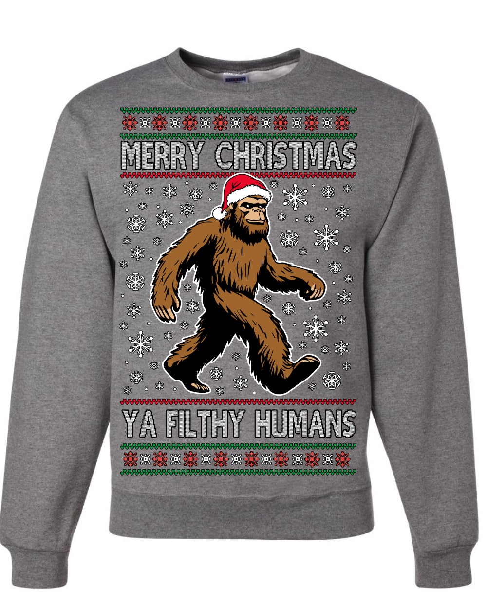 Merry Christmas Ya Filthy Humans Funny Sasquatch, UFO Conspiracy Theory Y2K Big Foot Supernatural Theorist Bigfoot Ugly Christmas Sweater Ugly Christmas Unisex Crewneck Sweatshirt