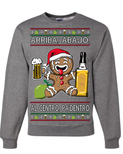 Arriba Abajo Al Centro Pa'Dentro Cheers to Health, Drinking Beer Cerveza Funny Gingerbread Xmas Cookie Ropa en Espanol Salud Ugly Christmas Sweater Ugly Christmas Unisex Crewneck Sweatshirt