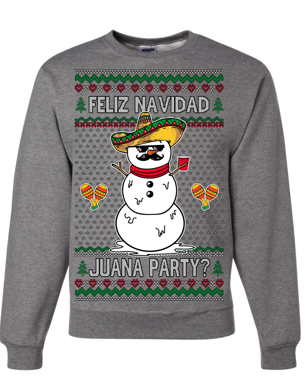 Feliz Navidad Juana Party? Funny Spanish Drinking Sueter Cerveza Ropa en Espanol Ugly Christmas Sweater Ugly Christmas Unisex Crewneck Sweatshirt