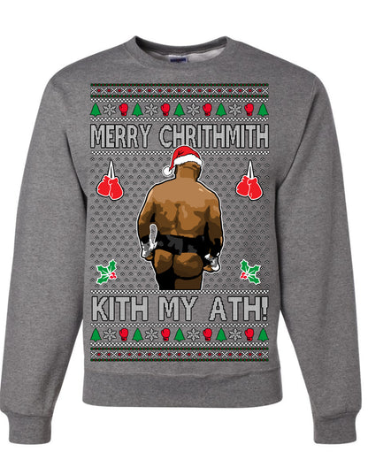 Merry Chrithmith Kith My Ath, Mike Tyson Butt Viral Kiss My Ass Boxing Fight Meme, Men Women Funny Ugly Christmas Sweater Ugly Christmas Unisex Crewneck Sweatshirt
