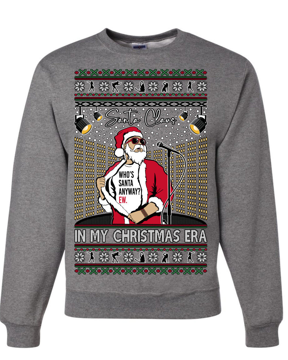 Santa Claus In My Christmas Era Xmas, Funny Clause Pop Music Tour Concert Merch, Ugly Christmas Sweater Crewneck Sweatshirt Ugly Christmas Unisex Crewneck Sweatshirt