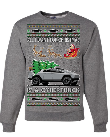 All I Want for Christmas is a Cybertruck, Funny Tech Cyber Truck Elon Musk Santa Claus Reindeer, Meme Ugly Christmas Sweater Ugly Christmas Unisex Crewneck Sweatshirt