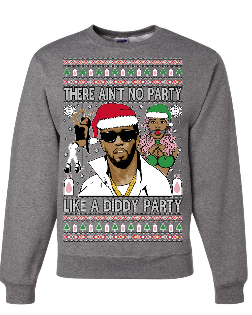 There Ain't No Party Like a Diddy Party, Funny Crazy Party Viral Music Baby Oil Diddler Meme, Ugly Christmas Sweater Ugly Christmas Unisex Crewneck Sweatshirt