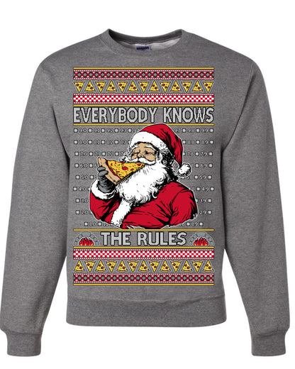 Everybody Knows the Rules Funny, Santa Claus Viral Online Pizza Rating Score, Detroit New England Deep Dish Pizzas Jersey New York Style, Ugly Christmas Sweater Ugly Christmas Unisex Crewneck Sweatshirt