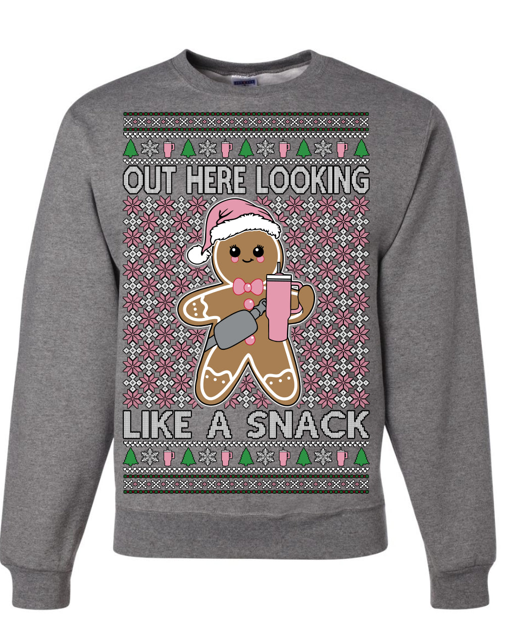 Out Here Looking Like a Snack Cute Xmas Cookie Ugly Christmas Sweater Ugly Christmas Unisex Crewneck Sweatshirt
