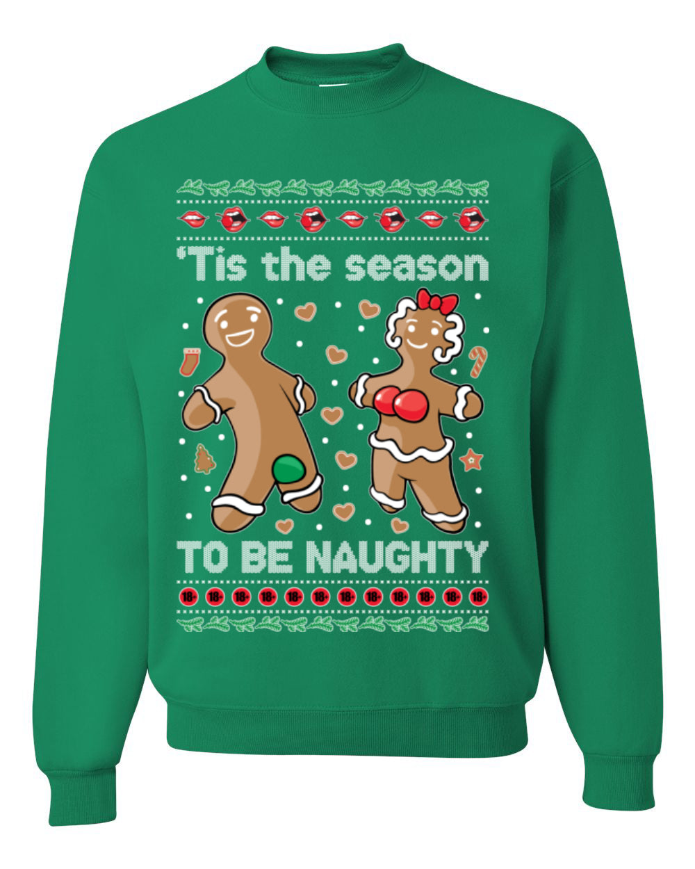Tis the Season to be Naughty, Funny Gingerbread Cookie Gumdrop, Dirty Ginger Bread Cookies Joke Ugly Christmas Sweater Ugly Christmas Unisex Crewneck Sweatshirt