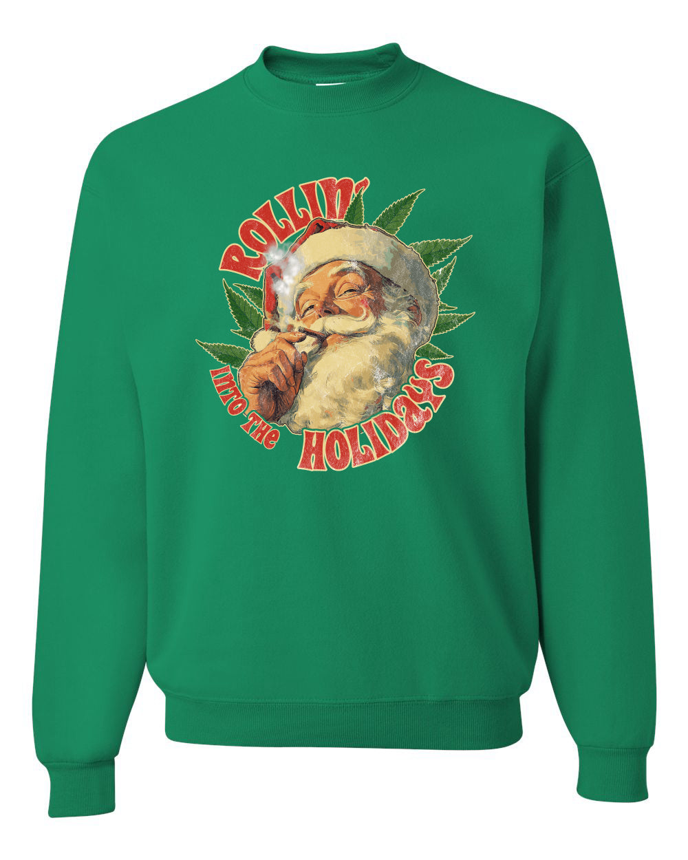 Rollin Into the Holidays | Funny Santa Claus Smoking Weed THC Marijuana Joint Fan  Ugly Christmas Unisex Crewneck Sweatshirt