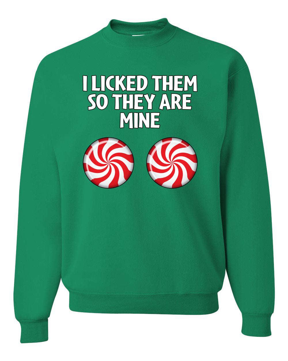 I Licked Them So They Are Mine, Funny Winter Candy Cane Joke  Ugly Christmas Unisex Crewneck Sweatshirt