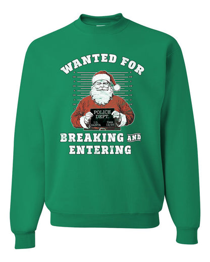 Wanted for Breaking and Entering | Funny Santa Claus Christmas Eve Police Mugshot Ugly Christmas Unisex Crewneck Sweatshirt