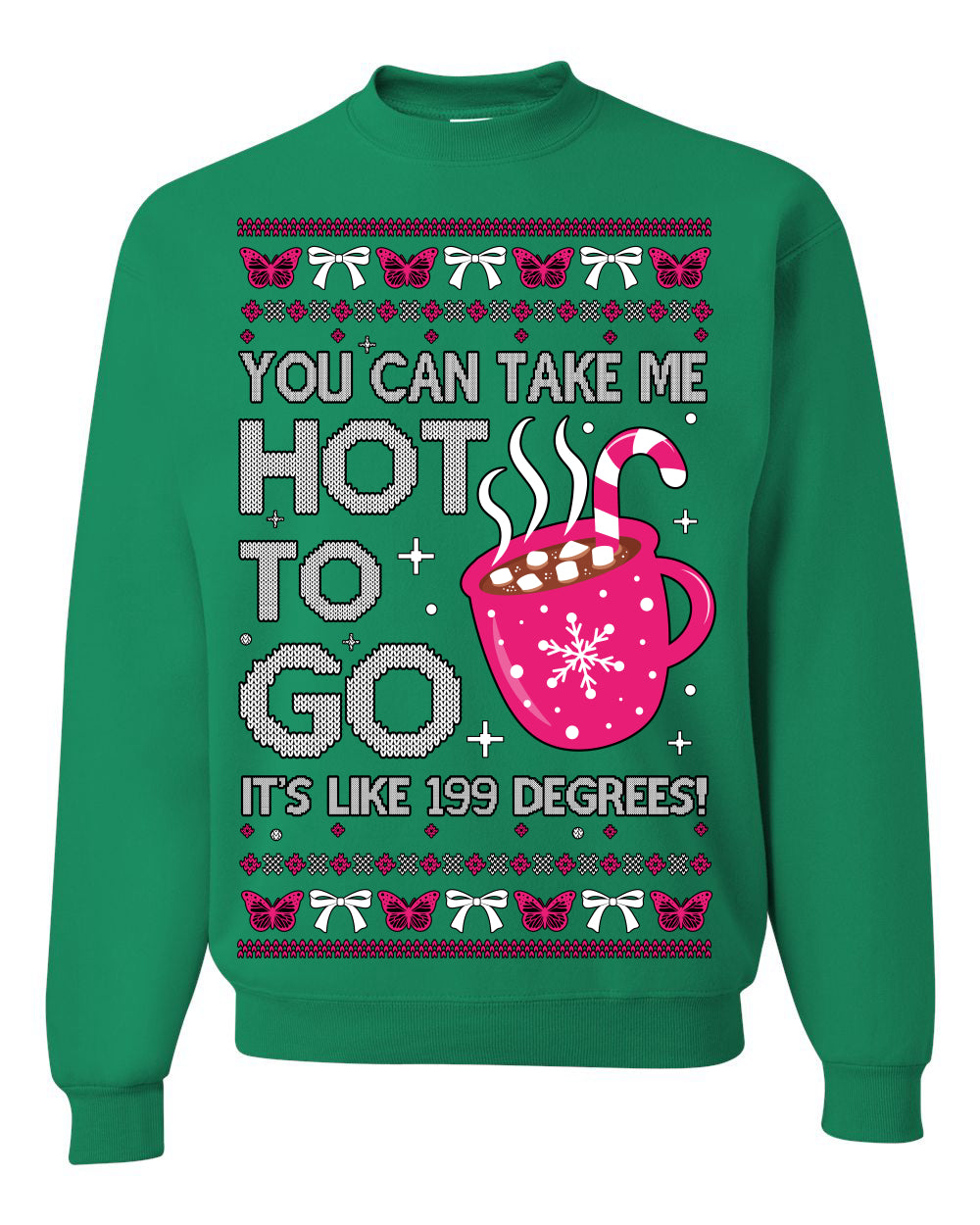 You Can Take Me Hot to Go, Hot Cocoa Viral Midwest Princess Dance Song Pop Music Merchandise Concert Tour Merch, Winter Xmas Ugly Christmas Sweater Ugly Christmas Unisex Crewneck Sweatshirt