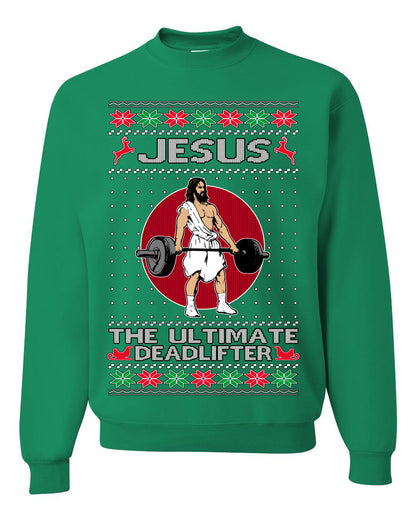 Jesus the Ultimate Deadlifter, Gym Workout Humor Jesus Working Out Lifting Weights | Funny Ugly Christmas Sweater Crewneck Sweatshirt Ugly Christmas Unisex Crewneck Sweatshirt
