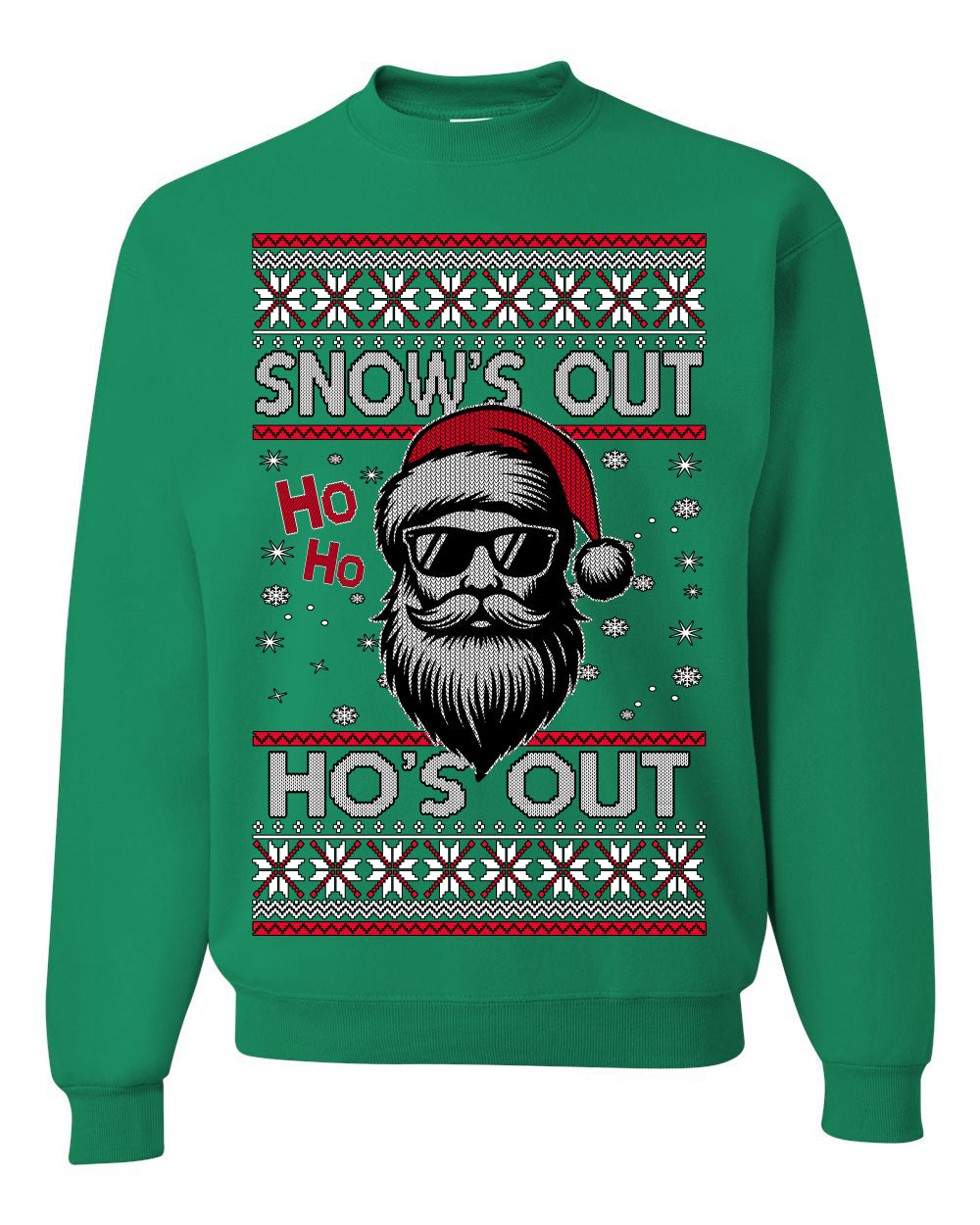 Snow's Out Hos Out | Funny Santa Claus Ugly Christmas Sweater Crewneck Sweatshirt Ugly Christmas Unisex Crewneck Sweatshirt