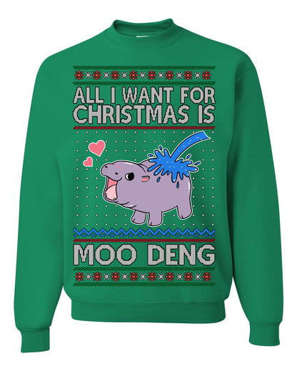 All I Want for Christmas is Moo Deng, Cute Pygmy Hippo Meme Viral Zoo Animal Y2K Era Funny Memes, Ugly Christmas Sweater Ugly Christmas Unisex Crewneck Sweatshirt
