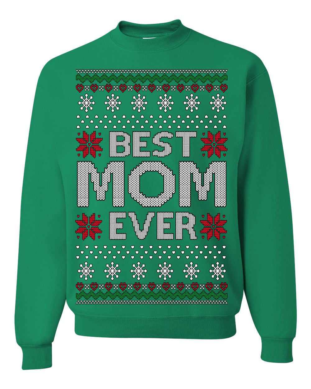 Best Mom Ever Classic Xmas Winter Holidays Ugly Christmas Sweater Ugly Christmas Unisex Crewneck Sweatshirt
