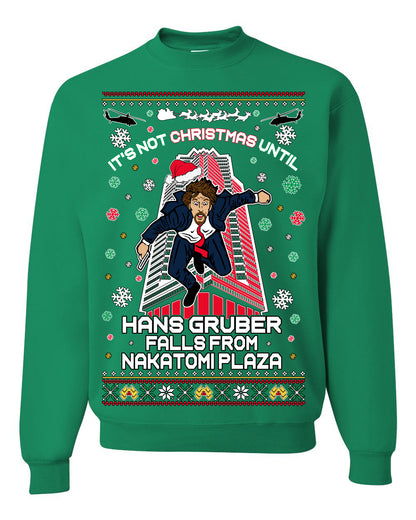 It's Not Christmas Until Hans Gruber Falls From Nakatomi Plaza, Color Design Skyscraper LA Falling Iconic 80s Xmas Movie Ugly Christmas Sweater Ugly Christmas Unisex Crewneck Sweatshirt