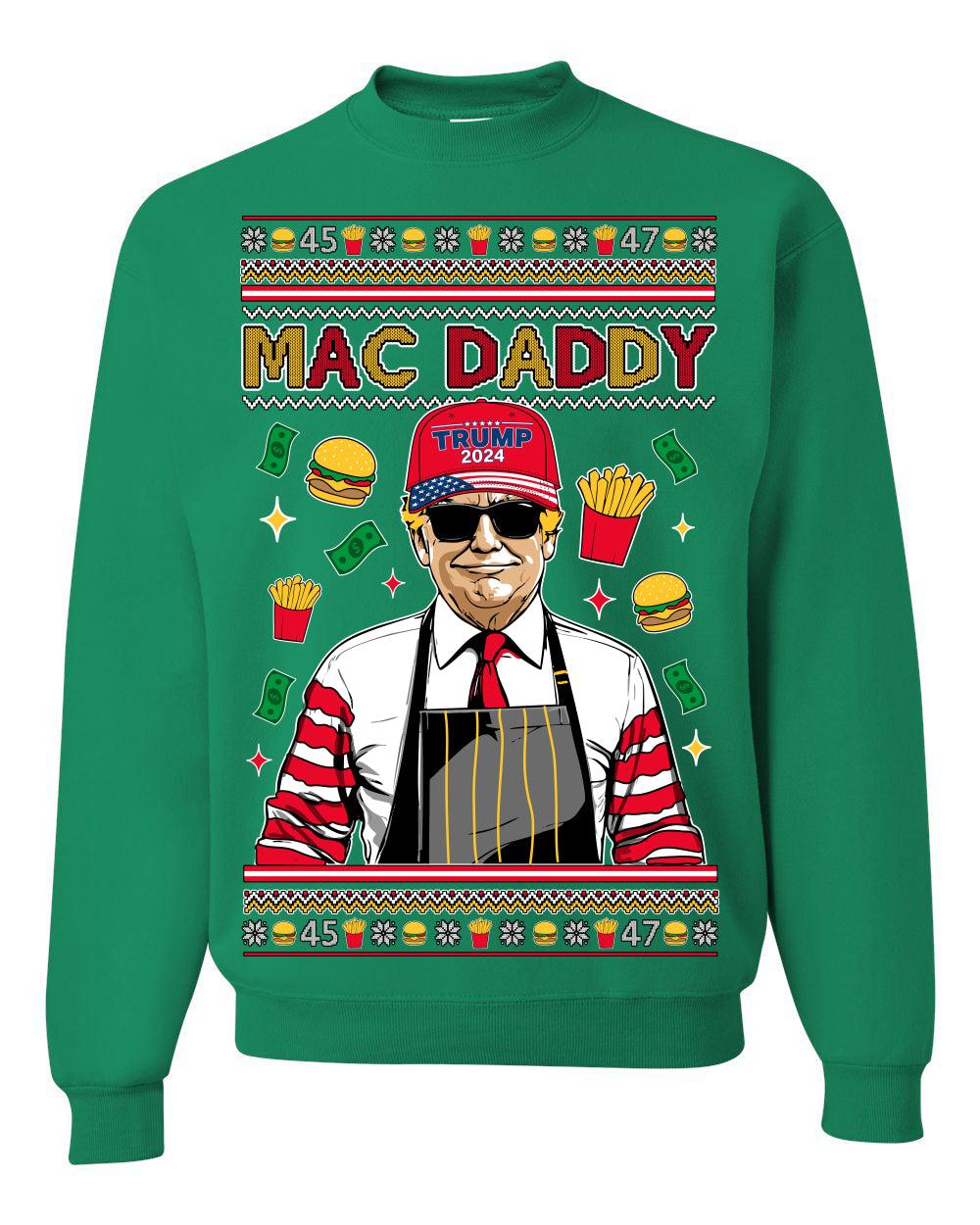 Mac Daddy Funny Viral Trump Meme, PA Fast Food Worker Chef Fries Burgers, 2024 MAGA Make America Great Again Ugly Christmas Sweater Ugly Christmas Unisex Crewneck Sweatshirt